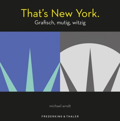 Cover "That's New York". © Michael Arndt | Frederking & Thaler