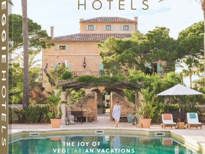 Aktualisiert und kompakter: "Veggie Hotels"-Cover; © courtesy of Cal Reiet Holistic Retreat/ Pär Olsson)